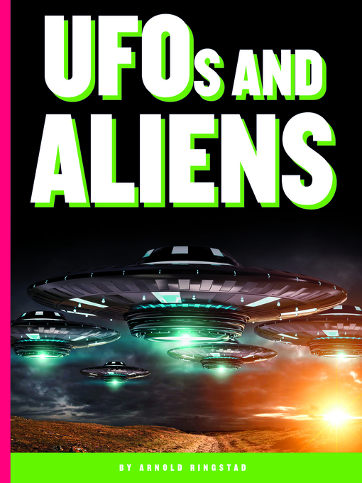 Title details for UFOs and Aliens by Arnold Ringstad - Available